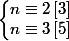 \left\lbrace\begin{matrix} n \equiv 2 \left[3 \right]\\ n \equiv 3 \left[5 \right] \end{matrix}\right.